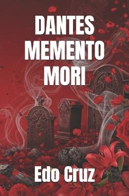 Dantes Memento Mori - Edo Cruz - cover