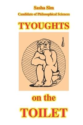 Thoughts on the toilet. Aphorisms - Sasha Sim - cover