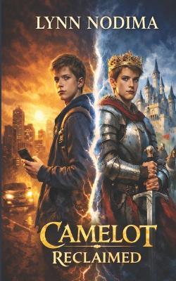Camelot Reclaimed - Lynn Nodima - cover
