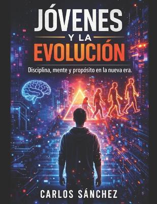 Jovenes Y La Evolucion - Carlos Sanchez - cover