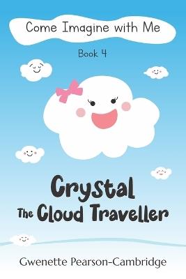 Crystal-The Cloud Traveller - Gwenette Pearson-Cambridge - cover