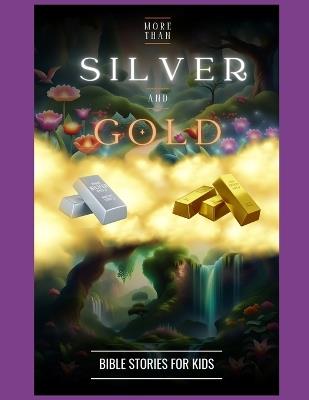 More Than Silver and Gold - Ronald Leon Grant - cover