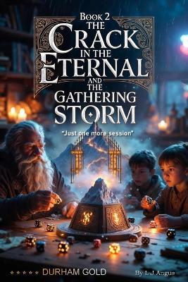 Wargames: The Dice That Broke the Realms : Wargames The Crack in the Eternal Book 2 - Lee Angus - cover