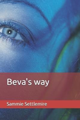 Beva's way - Sammie Settlemire - cover