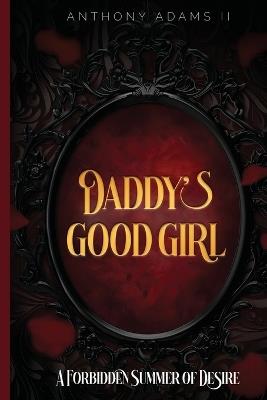 Daddy's Good Girl - Anthony E Adams - cover
