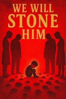 We Will Stone Him - John Gambacorta - cover