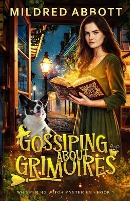 Gossiping About Grimoires - Mildred Abbott - cover