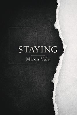 Staying: An Account - Miren Vale - cover