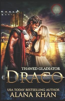 Thawed Gladiator: Draco - Alana Khan - cover