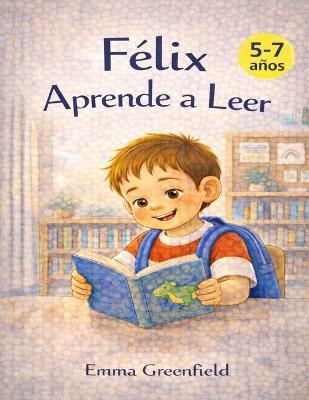 Félix aprende a leer - Emma Greenfield - cover