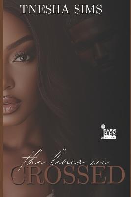 The Lines We Crossed - Tnesha Sims - cover