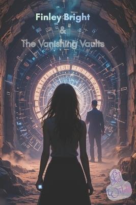 Finley Bright & The Vanishing Vaults - Jt Wilds - cover