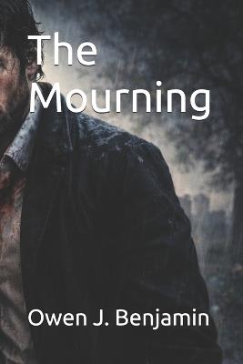 The Mourning - Owen Benjamin - cover