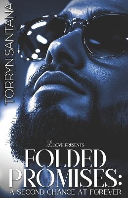 Folded Promises: A Second Chance at Forever - Torryn Santana - cover