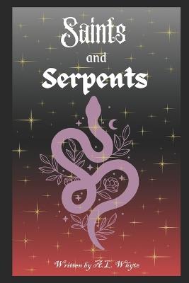 Saints and Serpents - A L Whyte - cover