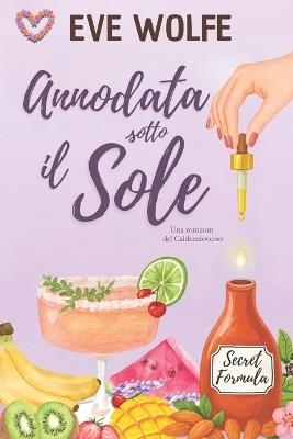 Annodata sotto il Sole: Una Commedia Romantica Omegaverse con Harem Inverso - Eve Wolfe - cover