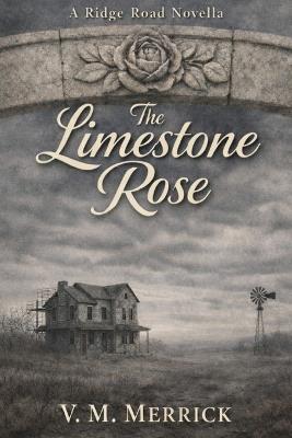 The Limestone Rose - V M Merrick - cover