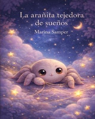 La arañita tejedora de sueños - Marina Samper - cover