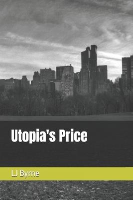 Utopia's Price - Lj Byrne - cover