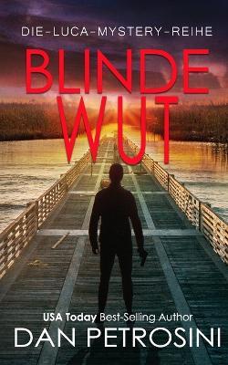 Blinde Wut - Dan Petrosini - cover
