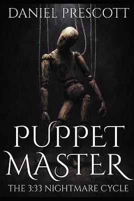 Puppet Master: The 3:33 Nightmare Cycle - Daniel Prescott - cover