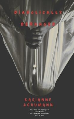 Diabolically Deranged - Karianne Schumann - cover