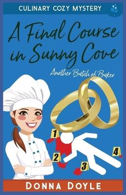 A Final Course in Sunny Cove: Culinary Cozy Mystery - Donna Doyle - cover