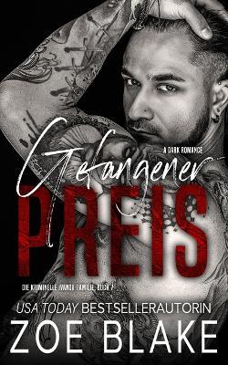 Gefangener Preis: Eine dunkle Mafia arrangierte Ehe Romanze - Zoe Blake - cover