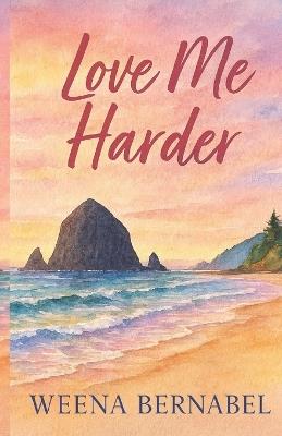 Love Me Harder - Weena Bernabel - cover