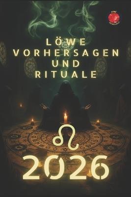 Löwe Vorhersagen und Rituale - Alina Rubi - cover
