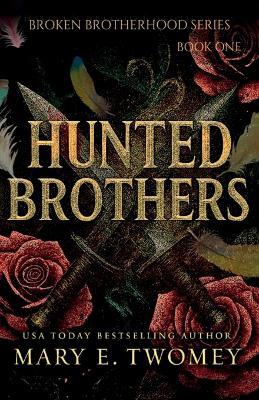 Hunted Brothers - Mary E Twomey - cover