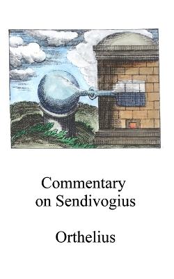 Commentary on Sendivogius - Orthelius - cover