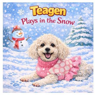 Teagen: Plays in the Snow - Michele Peace - cover
