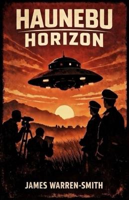 Haunebu Horizon - James Warren-Smith - cover