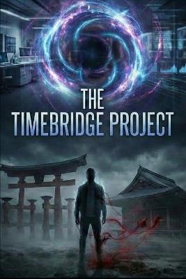 The Timebridge Project - Ricardo Richter - cover
