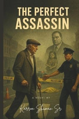 The Perfect Assassin - Karron Shuman - cover