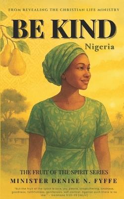Be Kind: Book 1 - Denise N Fyffe - cover