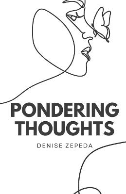 Pondering Thoughts - Denise Zepeda - cover
