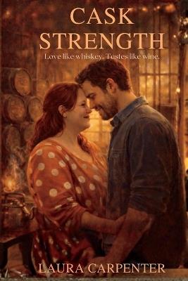 Cask Strength - Laura Carpenter - cover