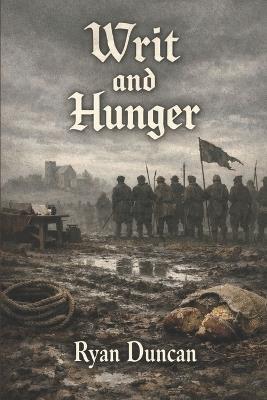 Writ and Hunger - Ryan Duncan - cover