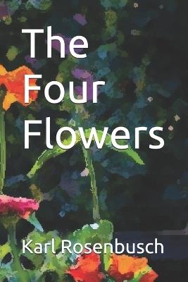 The Four Flowers - Karl Rosenbusch - cover