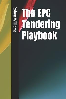 The EPC Tendering Playbook - Robyn Williams - cover