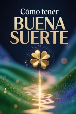 Como tener buena suerte - S a How - cover