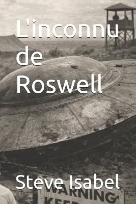 L'inconnu de Roswell - Steve Isabel - cover