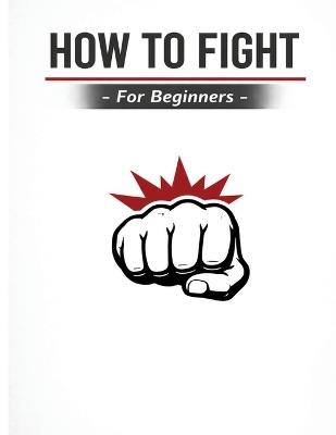How To Fight: For Beginners - Namelessunknown - cover