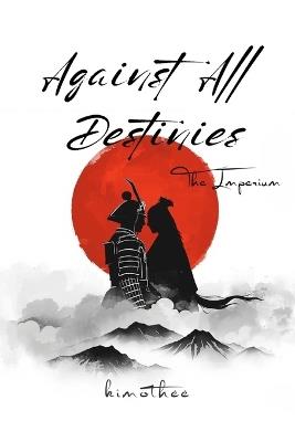 Against All Destinies: The Imperium - cover