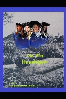 Die Vier Haudegen - Winfried Schäfer-Rochau - cover