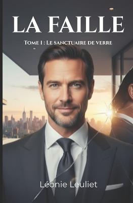 La Faille: Tome 1 - Léonie Leuliet - cover