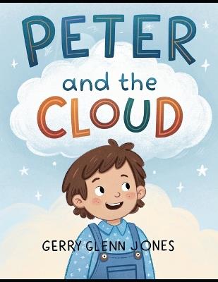 Peter and the Cloud - Gerry Glenn Jones - cover