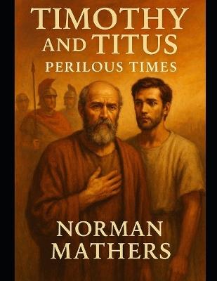 Timothy and Titus - Norman Mathers - cover